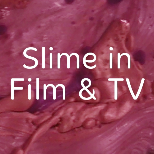 Film and TV Slime